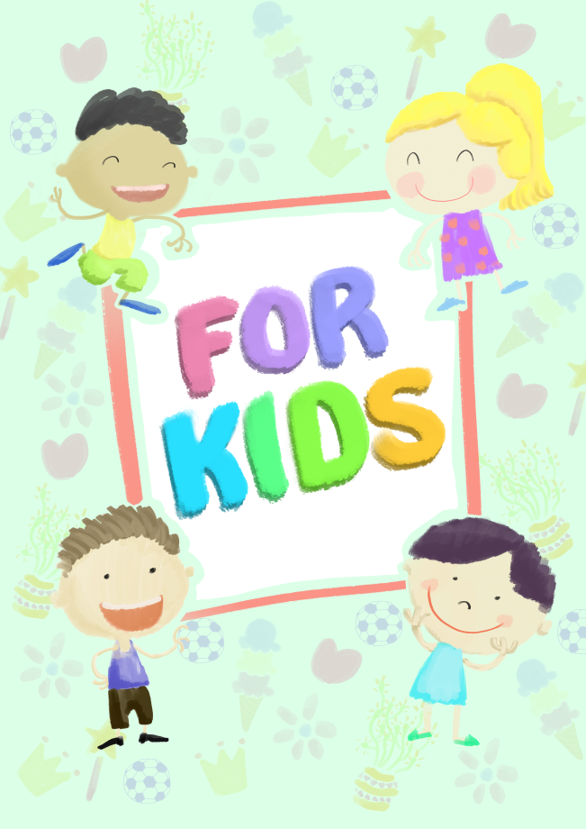 FOR KIDS